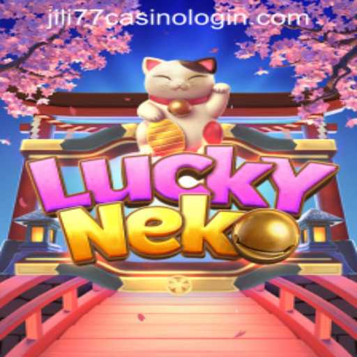 Exploring the Excitement of LuckyNeko: A Guide to JILI77 Casino Login